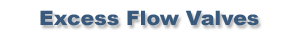 Excess Flow Valves