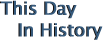 This Day In History